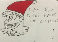 2017 artist:erogeking character:leni_loud christmas dialogue santa_hat sketch solo text // 1334x964 // 1.2MB